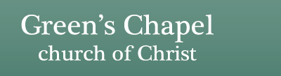 Green's Chapel Church of Christ